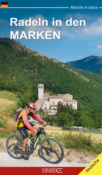 Radeln in den Marken. MTB-tracks und fahrradtouren in den Marken - Giorgio Roscioni - Libro Ciabochi Claudio 2018, Marche in tasca | Libraccio.it