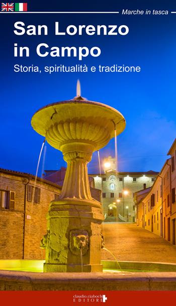 San Lorenzo in Campo. Ediz. italiana e inglese - Francesca Ceresani - Libro Ciabochi Claudio 2018, Marche in tasca | Libraccio.it