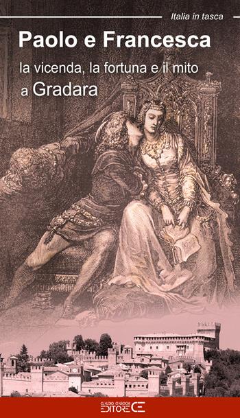Paolo e Francesca. La vicenda, la fortuna e il mito a Gradara - Fabio Fraternali - Libro Ciabochi Claudio 2018, Italia in tasca | Libraccio.it