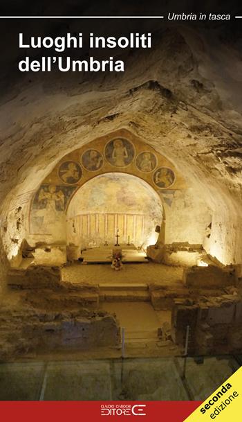 Luoghi insoliti dell'Umbria - Giulia Perrino - Libro Ciabochi Claudio 2019, Umbria in tasca | Libraccio.it