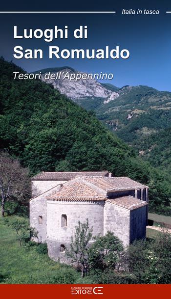 Luoghi di San Romualdo. Tesori dell'Appennino - Sara Marinucci - Libro Ciabochi Claudio 2021 | Libraccio.it