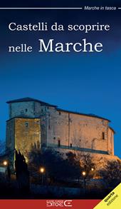 Castelli da scoprire nelle Marche