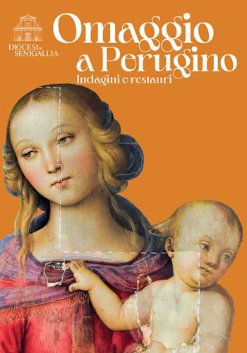 Omaggio a Perugino. Indagini e restauri  - Libro Ciabochi Claudio 2024 | Libraccio.it