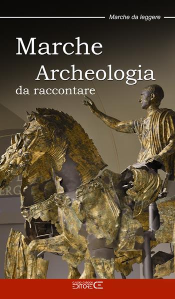 Marche. Archeologia da raccontare - Cristiana Pandolfi - Libro Ciabochi Claudio 2025 | Libraccio.it