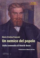 Un nemico del popolo. Dalla commedia di Henrik Ibsen