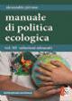 Manuale di politica ecologica. Vol. 3 - Alessandro Pirrone - Libro Edizioni Sì 2018, Rivoluzione naturale | Libraccio.it