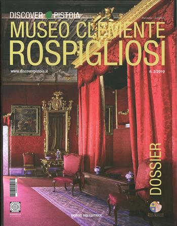 Dossier discover Pistoia. Museo Clemente Rospigliosi Ripa del Sale. Ediz. italiana e inglese - Perla Cappellini, Laura Dominici - Libro Giorgio Tesi 2019 | Libraccio.it