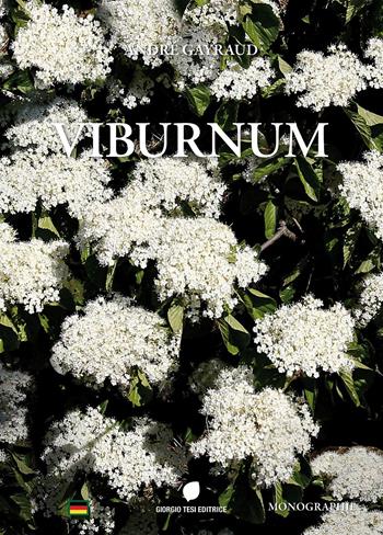 Viburnum. Ediz. tedesca - André Gayraud - Libro Giorgio Tesi 2022 | Libraccio.it