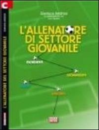L'allenatore di settore giovanile - Gianluca Andrissi, Luca Bignami - Libro Correre 2014 | Libraccio.it