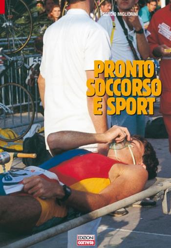 Pronto soccorso e sport - Sergio Migliorini - Libro Correre 2006 | Libraccio.it
