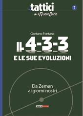 Il 4-3-3 e le sue evoluzioni. Da Zeman ai giorni nostri