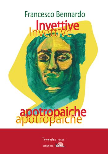 Invettive apotropaiche - Francesco Bennardo - Libro Temperino Rosso 2015, Tracce di sabbia | Libraccio.it