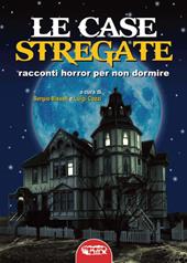 Le case stregate. Racconti horror per non dormire