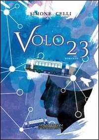 Volo 23 - Simone Celli - Libro David and Matthaus 2014 | Libraccio.it