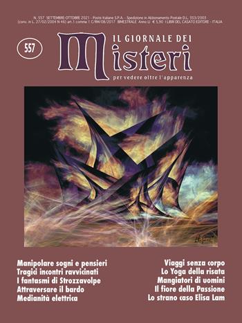 Il giornale dei misteri (2021). Vol. 557  - Libro I Libri del Casato 2021 | Libraccio.it