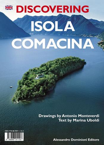 Discovering isola Comacina - Marina Uboldi - Libro Dominioni 2015 | Libraccio.it