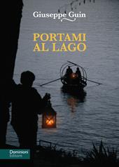 Portami al lago. Nuova ediz.