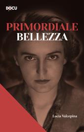 Primordiale bellezza