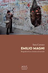 Emilio Magni. Biografia di un cronista nel mondo