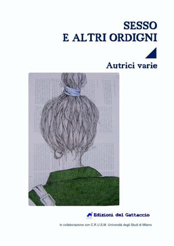 Sesso e altri ordigni  - Libro Edizioni del Gattaccio 2016, Narrativa | Libraccio.it