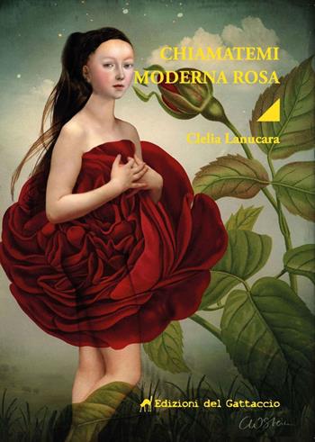 Chiamatemi Moderna Rosa - Clelia Lanucara - Libro Edizioni del Gattaccio 2022, Oxumarê | Libraccio.it