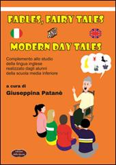 Fables, fairy tales and modern day tales. Complemento allo studio della lingua realizzato dagli alunni della scuola media inferiore