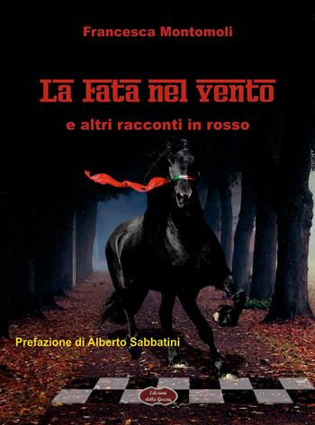 La fata nel vento - Francesca Montomoli - Libro Edizioni della Goccia 2019, Giallo grano | Libraccio.it