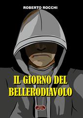 Il giorno del Bellerodiavolo