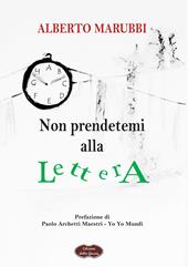 Non prendetemi alla lettera