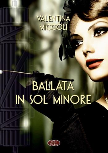 Ballata in Sol minore - Valentina Miccoli - Libro Edizioni della Goccia 2022, Giallo grano | Libraccio.it