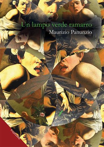 Un lampo verde ramarro - Maurizio Panunzio - Libro Chi Più Ne Art Edizioni 2018 | Libraccio.it