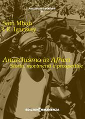 Anarchismo in Africa. Storia, movimenti e prospettive