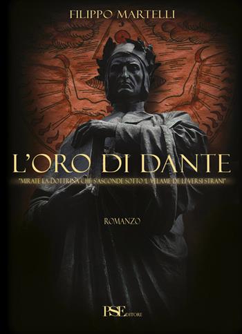 L' oro di Dante - Filippo Martelli - Libro Porto Seguro 2015 | Libraccio.it