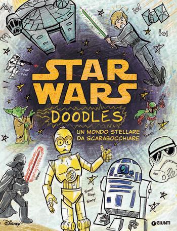 Star Wars. Doodles. Un mondo stellare da scarabocchiare  - Libro Lucas Libri 2015 | Libraccio.it