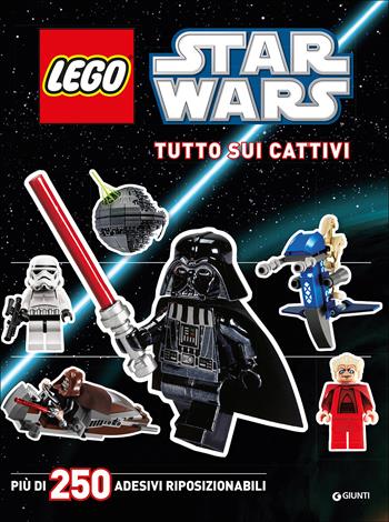 Tutto sui cattivi. Star Wars. Lego. Con adesivi. Ediz. illustrata  - Libro Lucas Libri 2016, Attacca gli eroi | Libraccio.it