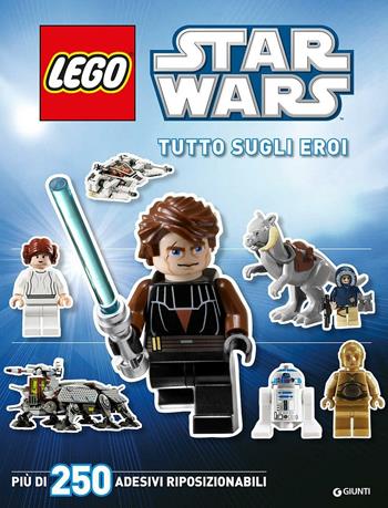 Tutto sugli eroi. Star Wars Lego. Con adesivi  - Libro Lucas Libri 2016, Attacca gli eroi | Libraccio.it
