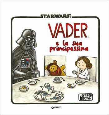 Darth Vader e la sua principessina - Jeffrey Brown - Libro Lucas Libri 2019, Narrativa d'autore | Libraccio.it