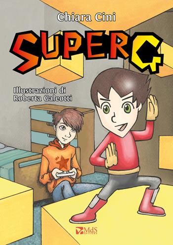 Super G - Chiara Cini - Libro MdS Editore 2018, I cuccioli | Libraccio.it