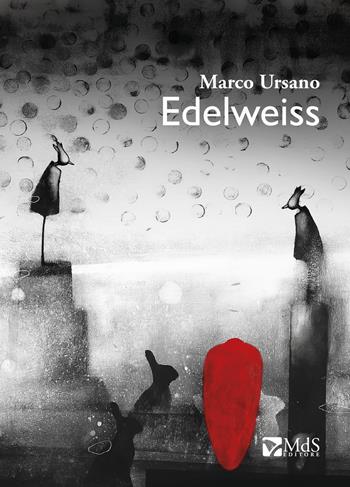 Edelweiss - Marco Ursano - Libro MdS Editore 2018 | Libraccio.it