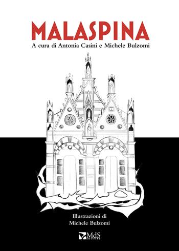 MalaSpina  - Libro MdS Editore 2018 | Libraccio.it