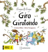 Giro girotondo. Ediz. a colori