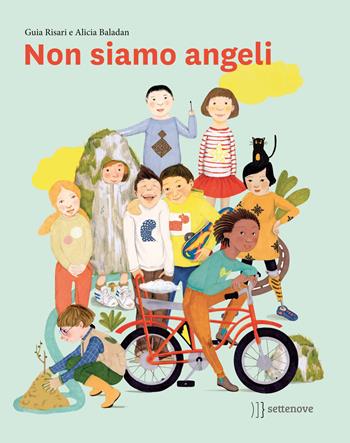 Non siamo angeli - Guia Risari - Libro Settenove 2022 | Libraccio.it