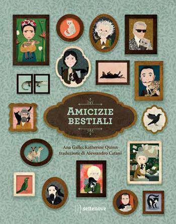 Amicizie bestiali - Ana Gallo, Katherine Quinn - Libro Settenove 2024 | Libraccio.it