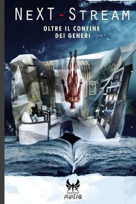 Next-stream. Oltre il confine dei generi  - Libro Kipple Officina Libraria 2020, Avatar | Libraccio.it