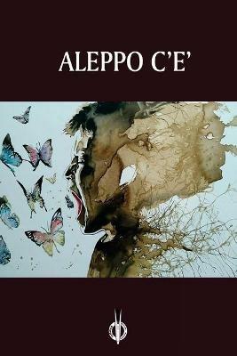 Aleppo c'è  - Libro Kipple Officina Libraria 2020 | Libraccio.it