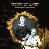 Io sono nessuno. Tu chi sei? I'm nobody. Who are you? Silvio Raffo recita Emily Dickinson. Audiolibro. CD Audio formato MP3