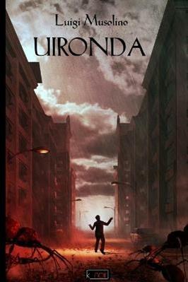 Uironda - Luigi Musolino - Libro Kipple Officina Libraria 2020, K_Noir | Libraccio.it