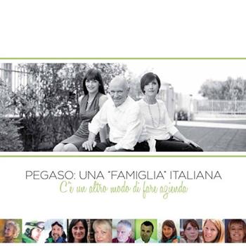Pegaso. Una «famiglia» italiana. C'è un altro modo di fare azienda - Daniel Tarozzi - Libro Ludica 2015 | Libraccio.it