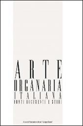 Arte organaria italiana. Fonti, documenti e studi. Vol. 6