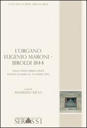 L' organo Eugenio Maroni-Biroldi 1844 della chiesa parrocchiale Natività di Maria SS. in Sommo (PV)